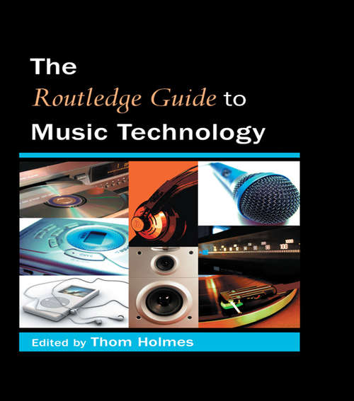 Book cover of The Routledge Guide to Music Technology