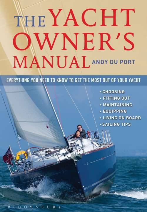Book cover of The Yacht Owner's Manual: Everything you need to know to get the most out of your yacht