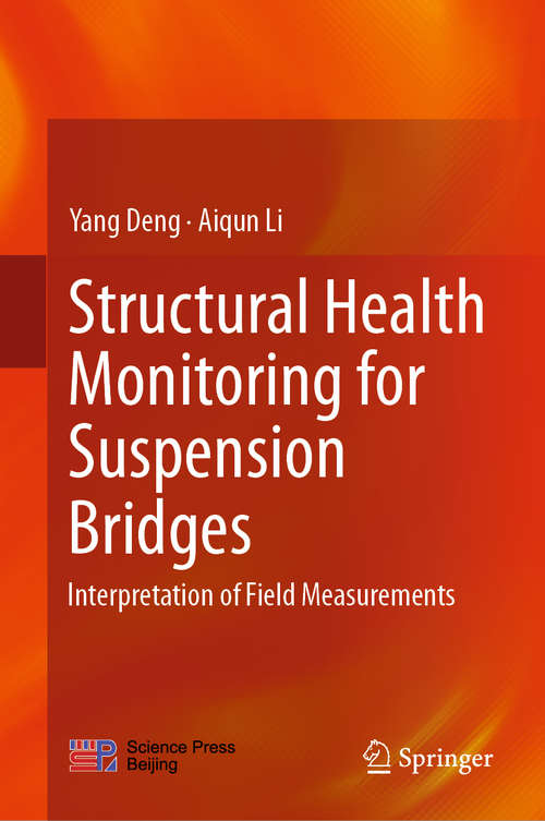 Book cover of Structural Health Monitoring for Suspension Bridges: Interpretation of Field Measurements (1st ed. 2019)