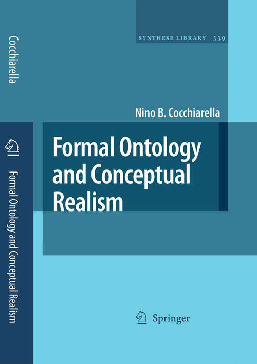 Book cover of Formal Ontology and Conceptual Realism (2007) (Synthese Library #339)