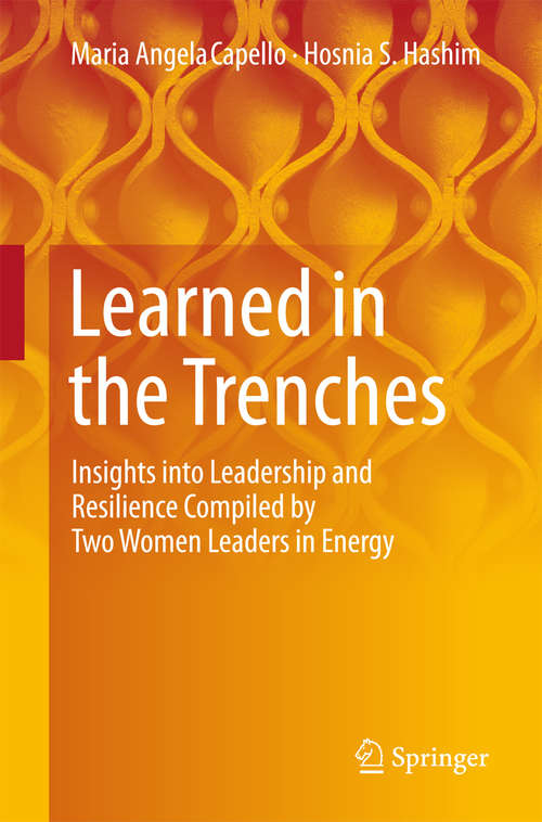 Book cover of Learned in the Trenches: Insights into Leadership and Resilience Compiled by Two Women Leaders in Energy