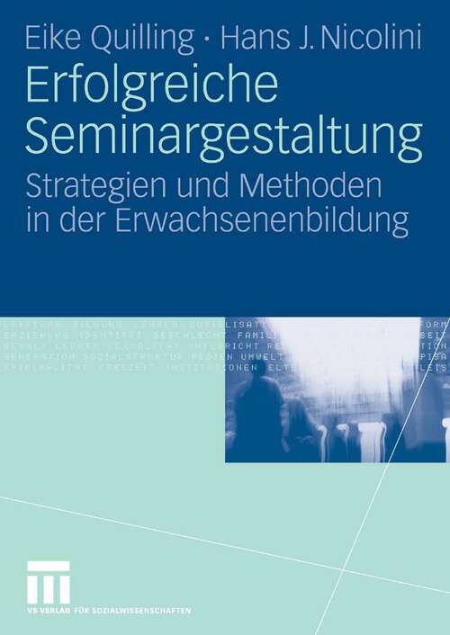 Book cover of Erfolgreiche Seminargestaltung: Strategien und Methoden in der Erwachsenenbildung (2007)