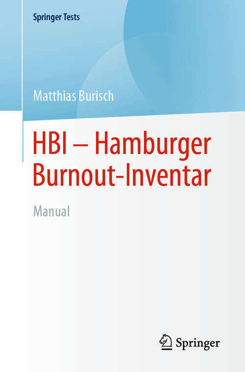 Book cover of HBI - Hamburger Burnout-Inventar: Manual (1. Aufl. 2020) (SpringerTests)