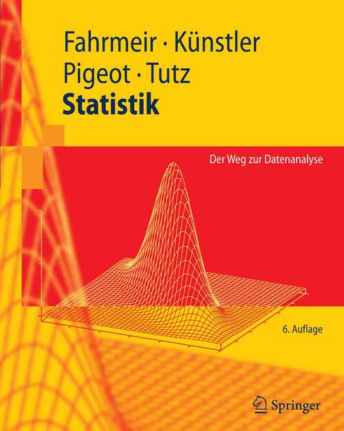 Book cover of Statistik: Der Weg zur Datenanalyse (6. überarb. Aufl. 2007) (Springer-Lehrbuch)