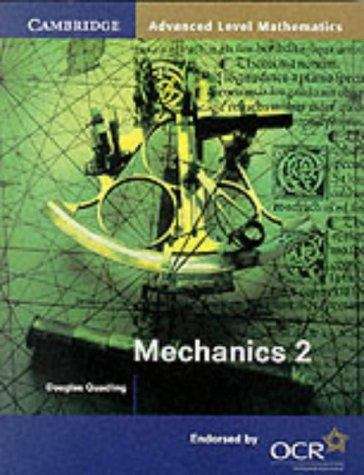 Book cover of Cambridge Advanced Level Mathematics: Mechanics 2 for OCR (PDF)