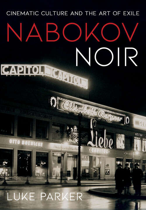 Book cover of Nabokov Noir: Cinematic Culture and the Art of Exile