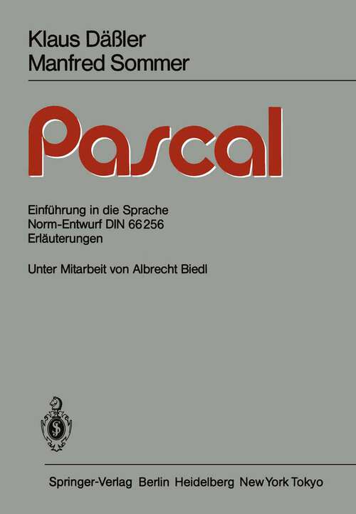 Book cover of PASCAL: Einführung in die Sprache Norm-Entwurf DIN 66256 Erläuterungen (1983)