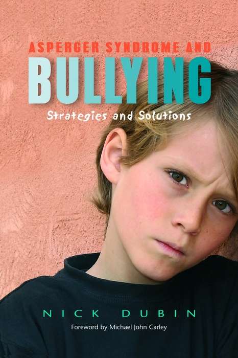 Book cover of Asperger Syndrome and Bullying: Strategies and Solutions (PDF)