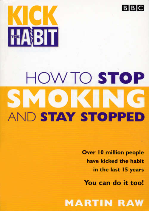 Book cover of How To Stop Smoking And Stay Stopped