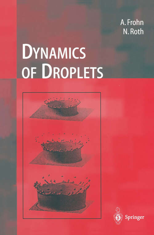 Book cover of Dynamics of Droplets (2000) (Experimental Fluid Mechanics)