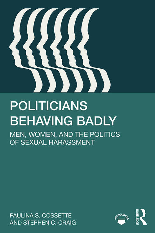 Book cover of Politicians Behaving Badly: Men, Women, and the Politics of Sexual Harassment