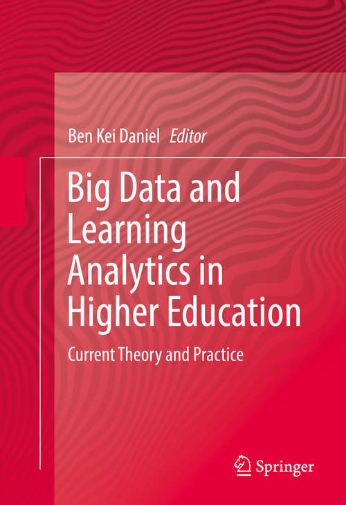 Book cover of Big Data and Learning Analytics in Higher Education: Current Theory and Practice