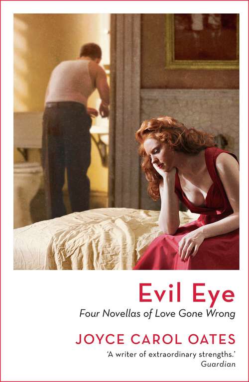 Book cover of Evil Eye: Four Novellas of Love Gone Wrong