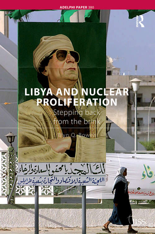 Book cover of Libya and Nuclear Proliferation: Stepping Back from the Brink