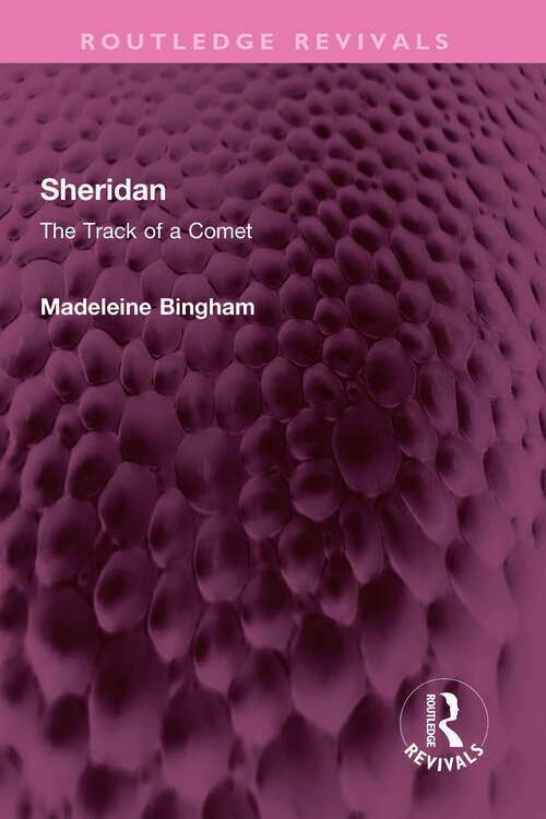 Book cover of Sheridan: The Track of a Comet (Routledge Revivals)