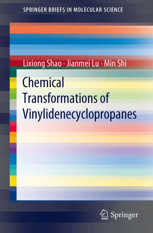 Book cover of Chemical Transformations of Vinylidenecyclopropanes (2012) (SpringerBriefs in Molecular Science)
