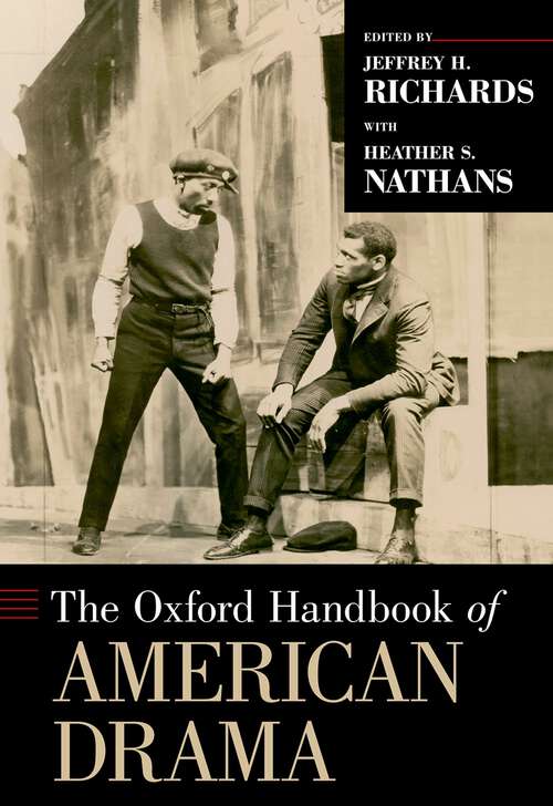 Book cover of The Oxford Handbook of American Drama (Oxford Handbooks)