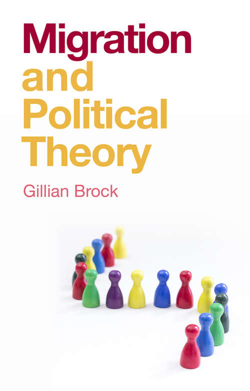 Book cover of Migration and Political Theory (And Political Theory)