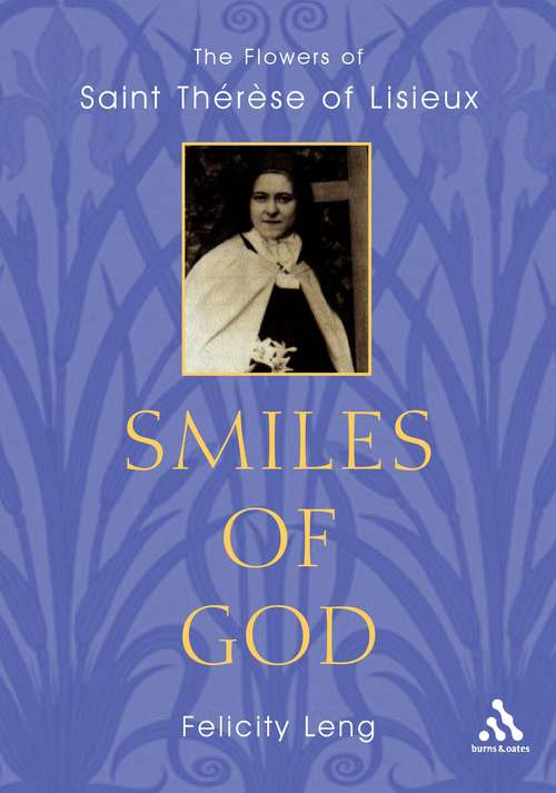 Book cover of Smiles of God: The Flowers of Therese of Lisieux