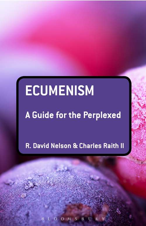 Book cover of Ecumenism: A Guide for the Perplexed (Guides for the Perplexed)