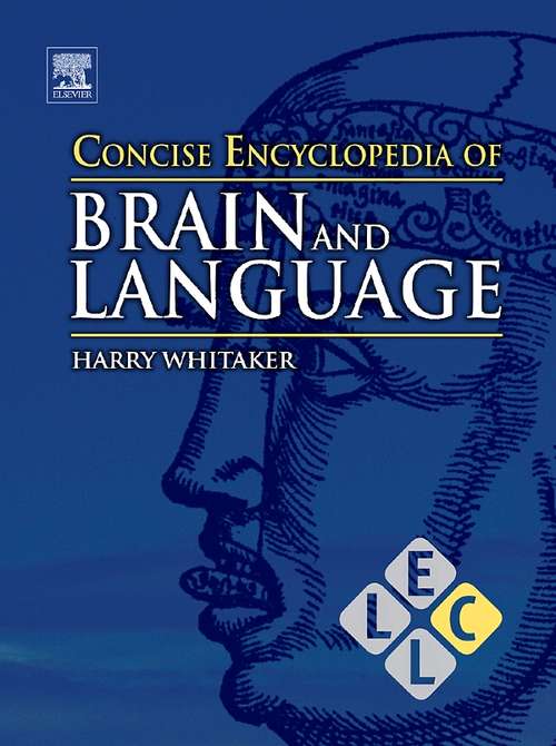 Book cover of Concise Encyclopedia of Brain and Language (Concise Encyclopedias of Language and Linguistics)