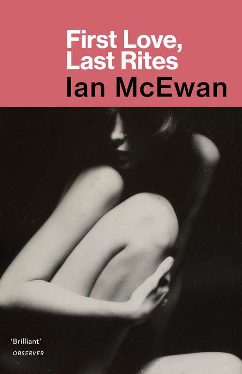 Book cover of First Love, Last Rites: Winner of the Somerset Maugham Award 1976 (Vintage International Series)