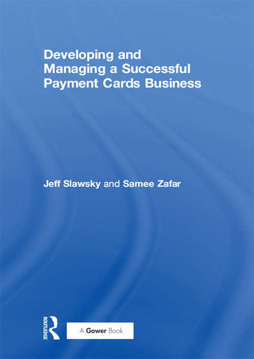 Book cover of Developing and Managing a Successful Payment Cards Business