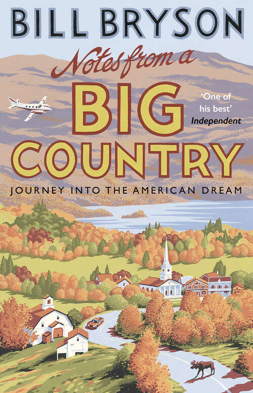 Book cover of Notes From A Big Country: Journey into the American Dream (Bryson #7)