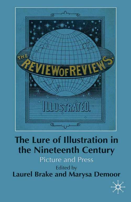 Book cover of The Lure of Illustration in the Nineteenth Century: Picture and Press (2009)