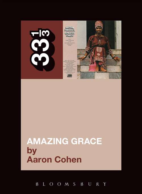 Book cover of Aretha Franklin's Amazing Grace (33 1/3)