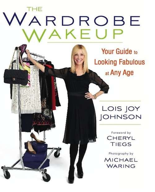 Book cover of The Wardrobe Wakeup: Your Guide to Looking Fabulous at Any Age