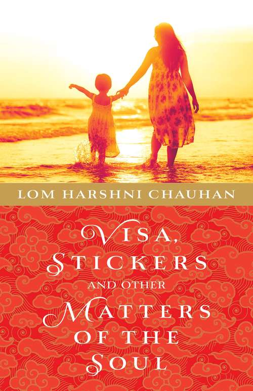 Book cover of Visa, Stickers and Other Matters of the Soul