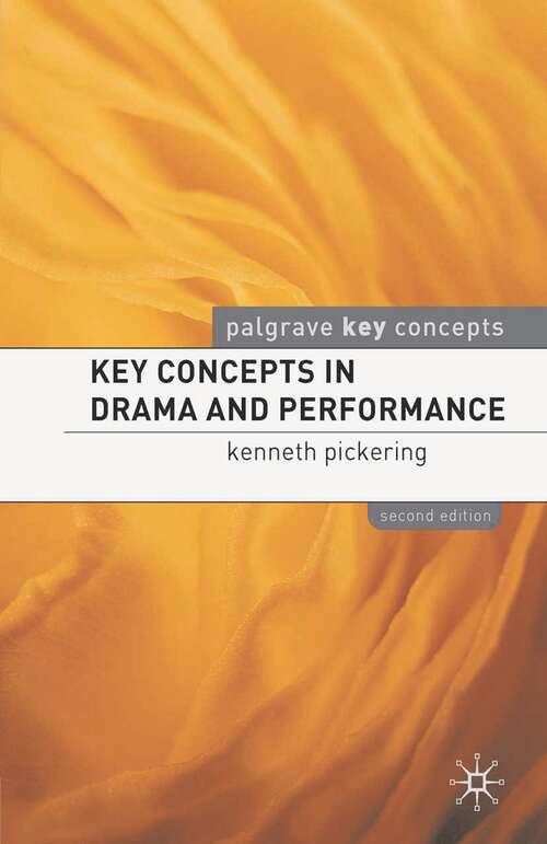 Book cover of Key Concepts in Drama and Performance (Key Concepts)