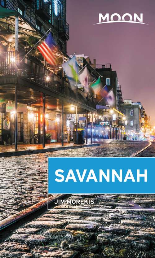 Book cover of Moon Savannah: With Hilton Head (2) (Travel Guide)