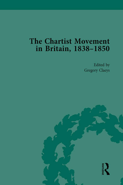Book cover of Chartist Movement in Britain, 1838-1856, Volume 4