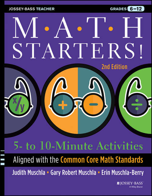 Book cover of Math Starters: 5- to 10-Minute Activities Aligned with the Common Core Math Standards, Grades 6-12 (2)