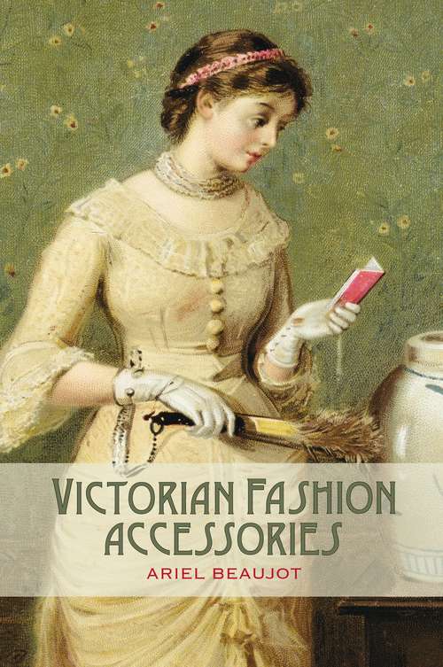 Book cover of Victorian Fashion Accessories