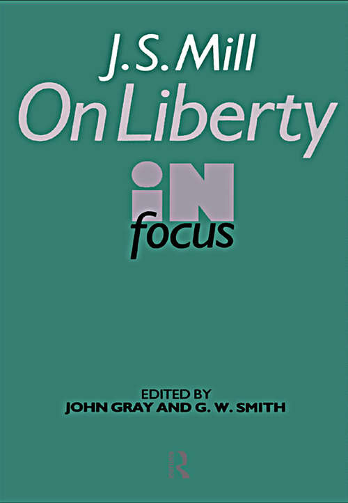 Book cover of J. S. Mill, On Liberty In Focus (Philosophers In Focus Ser.)