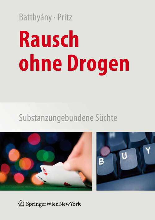 Book cover of Rausch ohne Drogen: Substanzungebundene Süchte (2009)