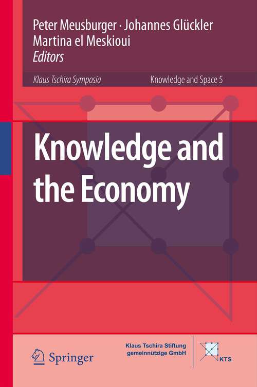 Book cover of Knowledge and the Economy (2013) (Knowledge and Space #5)