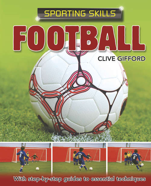 Book cover of Football: Football (2) (Sporting Skills #4)