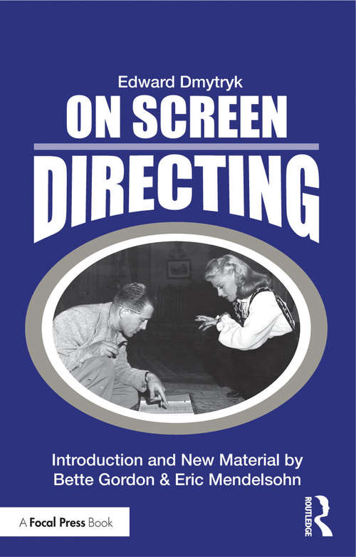 Book cover of On Screen Directing (Edward Dmytryk: On Filmmaking)