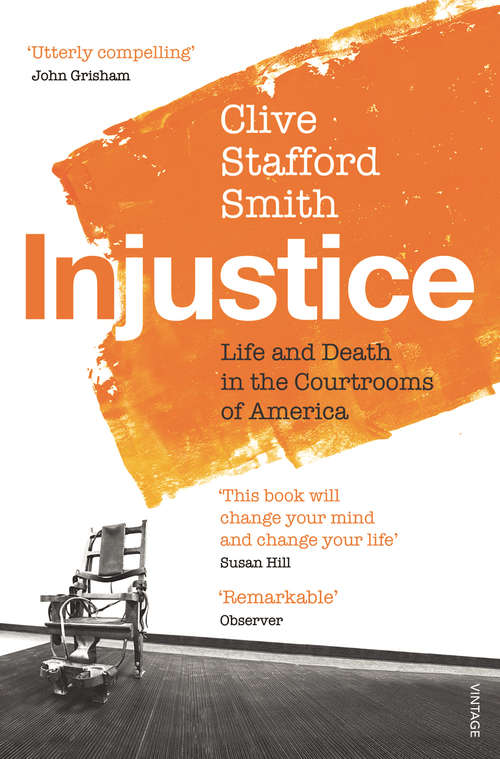 Book cover of Injustice: Life and Death in the Courtrooms of America