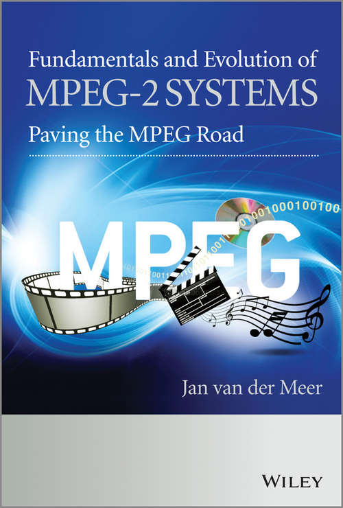 Book cover of Fundamentals and Evolution of MPEG-2 Systems: Paving the MPEG Road
