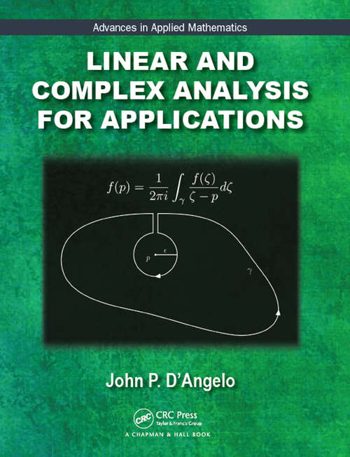 Book cover of Linear and Complex Analysis for Applications (Advances in Applied Mathematics)