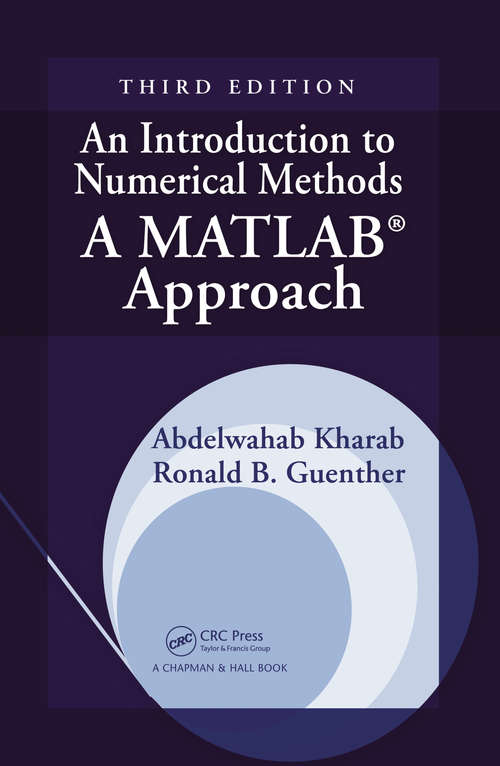 Book cover of An Introduction to Numerical Methods: A MATLAB Approach, Third Edition