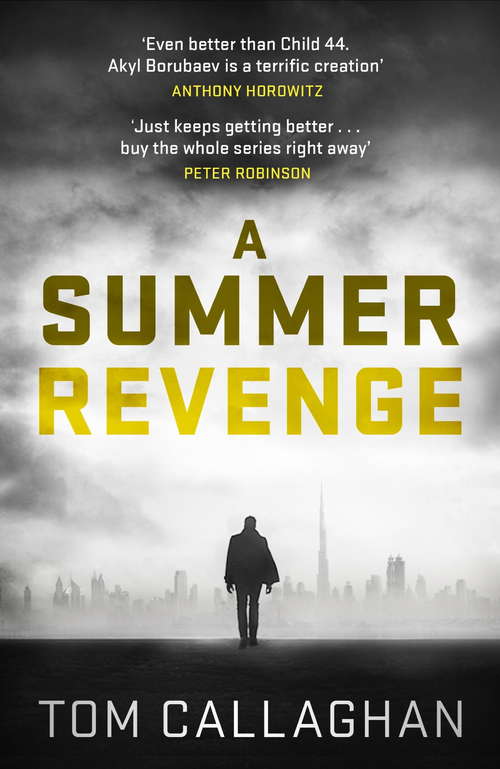 Book cover of A Summer Revenge: An Inspector Akyl Borubaev Thriller (3) (An\inspector Akyl Borubaev Thriller Ser. #3)