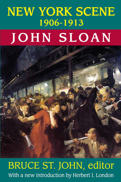 Book cover of New York Scene: 1906-1913 John Sloan