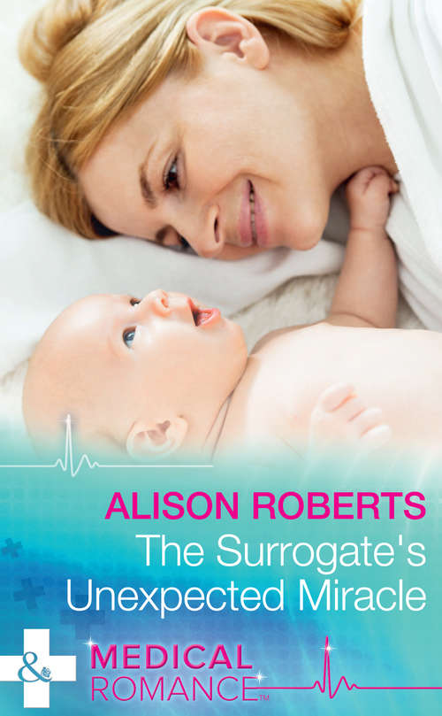 Book cover of The Surrogate's Unexpected Miracle: The Surrogate's Unexpected Miracle Convenient Marriage, Surprise Twins Their Double Baby Gift (ePub edition) (Mills And Boon Medical Ser.: Vol. 895)