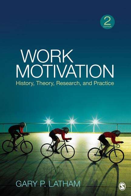 Book cover of Work Motivation: History, Theory, Research, And Practice (PDF) ((2nd edition))
